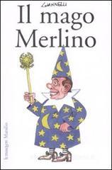 Il mago Merlino Il mago Merlino