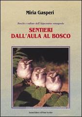 Sentieri dall'aula al bosco Sentieri dall'aula al bosco