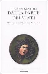 Dalla parte dei vinti. Memorie e verit� del mio Novecento