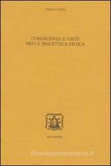 Conoscenza e virtł nella dialettica stoica Conoscenza e virtł nella dialettica stoica