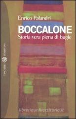 Boccalone. Storia vera piena di bugie Boccalone. Storia vera piena di bugie