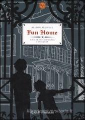 Fun home. Una tragicommedia familiare Fun home. Una tragicommedia familiare