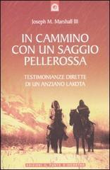 In cammino con un saggio pellerossa In cammino con un saggio pellerossa