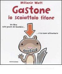Gastone lo scoiattolo fifone Gastone lo scoiattolo fifone