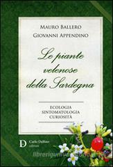 Le piante velenose della Sardegna. Ecologia, sintomatologia, curiosit�