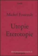 Utopie. Eterotopie Utopie. Eterotopie