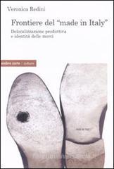 Frontiere del �Made in Italy�. Delocalizzazione produttiva e identit� delle merci