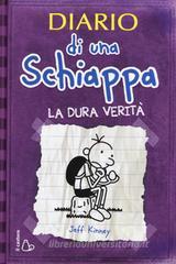 Diario di una schiappa. La dura verità Diario di una schiappa. La dura verità
