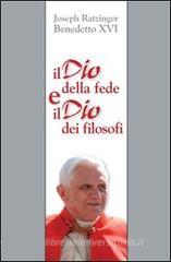 Il Dio della fede e il Dio dei filosofi. Un contributo al problema della theologia naturalis Il Dio della fede e il Dio dei filosofi. Un contributo al problema della theologia naturalis