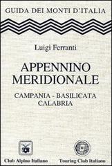 Appennino meridionale. Campania, Basilicata, Calabria