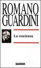 La coscienza. Il bene, il raccoglimento La coscienza. Il bene, il raccoglimento