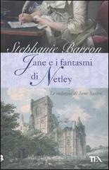 Jane e i fantasmi di Netley. Le indagini di Jane Austen Jane e i fantasmi di Netley. Le indagini di Jane Austen