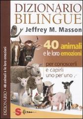 Dizionario bilingue: 40 animali e le loro emozioni Dizionario bilingue: 40 animali e le loro emozioni