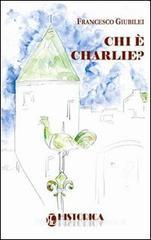 Chi è Charlie? Chi è Charlie?