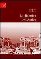 La didattica dell'antico La didattica dell'antico