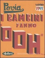 I bambini fanno �ooh...�