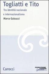 Togliatti e Tito. Tra identit� nazionale e internazionalismo