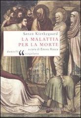 La malattia per la morte La malattia per la morte