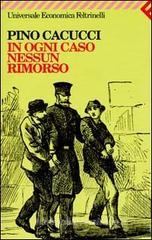 In ogni caso nessun rimorso. eBook