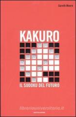 Kakuro. Il Sudoku del futuro Kakuro. Il Sudoku del futuro
