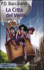 La citt� del vento. Century vol.3