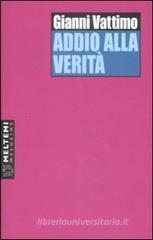 Addio alla verità Addio alla verità