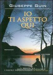 Io ti aspetto qui Io ti aspetto qui