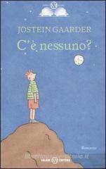 C'è nessuno? C'è nessuno?