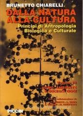 Dalla natura alla cultura. Principi di antropologia biologica e culturale vol.3
