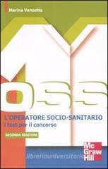 L' operatore socio-sanitario. I test per il concorso L' operatore socio-sanitario. I test per il concorso
