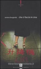 Che ci faccio in Cina