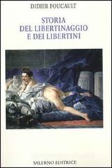 Storia del libertinaggio e dei libertini Storia del libertinaggio e dei libertini