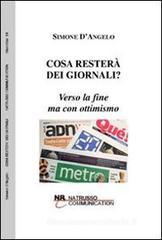 Cosa rester� dei giornali? Verso la fine ma con ottimismo