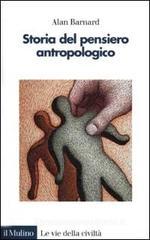 Storia del pensiero antropologico Storia del pensiero antropologico