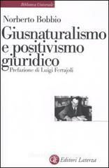 Giusnaturalismo e positivismo giuridico Giusnaturalismo e positivismo giuridico