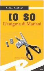 Io so. L'enigma di Mariani Io so. L'enigma di Mariani