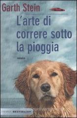 L' arte di correre sotto la pioggia L' arte di correre sotto la pioggia