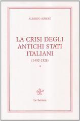 La crisi degli stati italiani (1492-1521) vol.1 La crisi degli stati italiani (1492-1521) vol.1