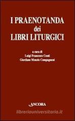 I praenotanda dei libri liturgici I praenotanda dei libri liturgici