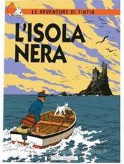 Le avventure di Tintin. L'isola nera Le avventure di Tintin. L'isola nera