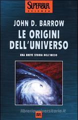 Le origini dell'universo Le origini dell'universo