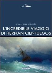 L' incredibile viaggio di Hernan Cienfuegos L' incredibile viaggio di Hernan Cienfuegos