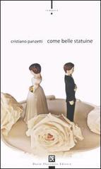 Come belle statuine Come belle statuine