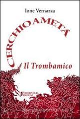 Cerchio a met�. Il trombamico