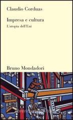 Impresa e cultura. L'utopia dell'Eni