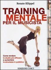 Training mentale per musicisti Training mentale per musicisti