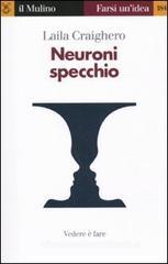 Neuroni specchio Neuroni specchio