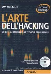 L' arte dell'hacking. Con CD-ROM L' arte dell'hacking. Con CD-ROM