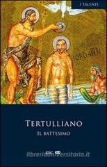 Il battesimo Il battesimo