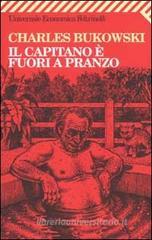 Il capitano � fuori a pranzo